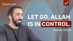 Trust Allah with What You Cannot Control: Nouman Ali Khan on Tawakkul and Surah Al-Muzzammil